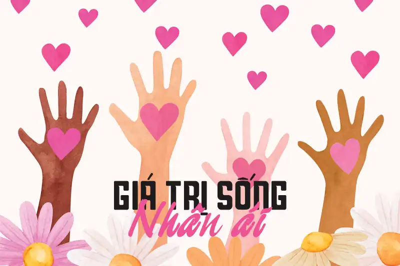 giá trị sống nhân ái